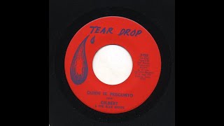 Gilbert and the Blue Notes - Quien Te Pregunto - Tear Drop 3192-b