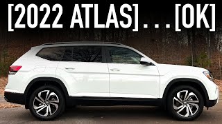 2022 VW Atlas SEL V6 Review..It’s Ok I Guess