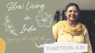 Everyday Home making in India | Slow Living in India | Simple Everyday Life in my hometown