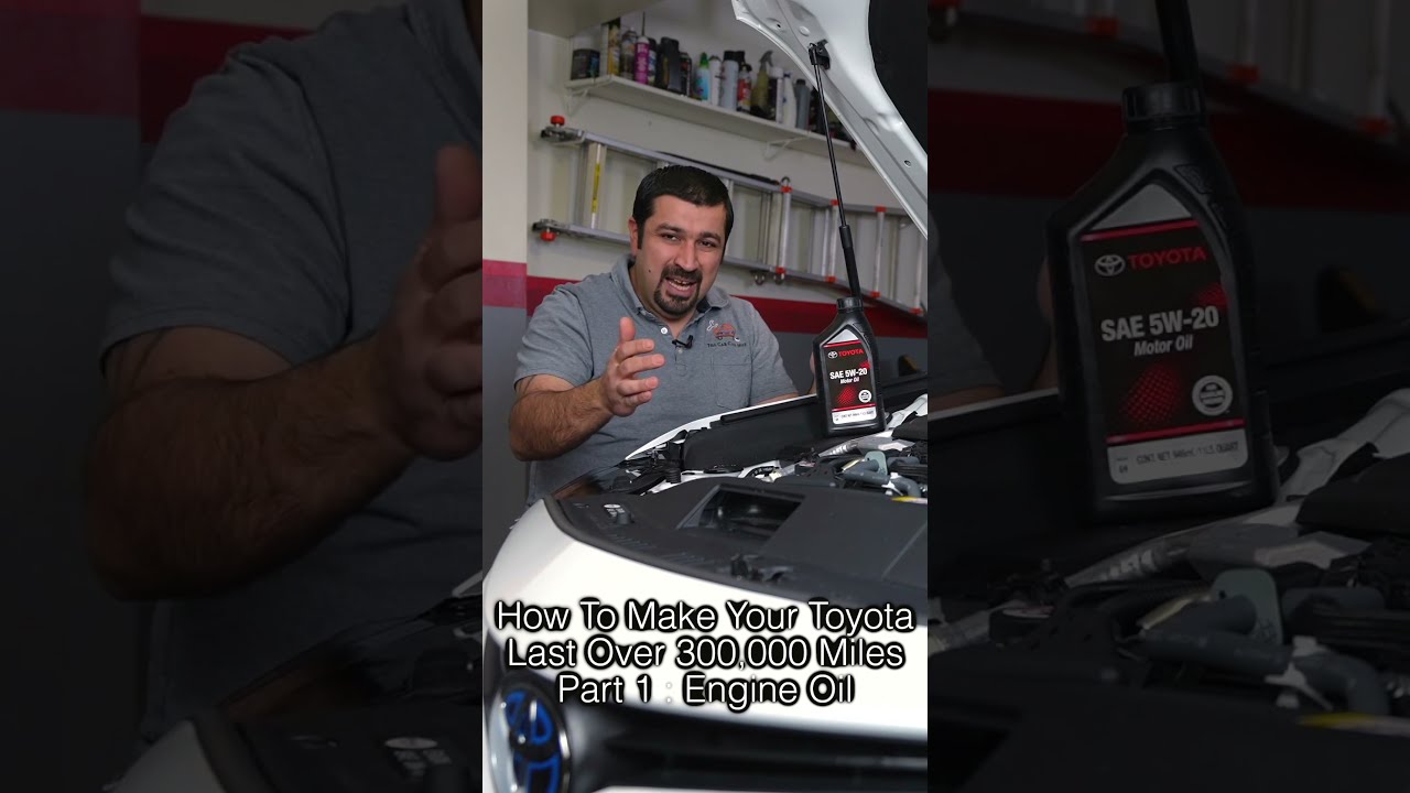 How To Make Your Toyota Last Over 300 000 Miles Part 1 Engine Oil
