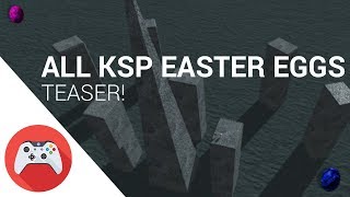 Visiting ALL KSP Easter Eggs Video Teaser