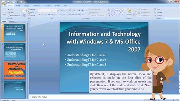 MS PowerPoint 2007-  Editing an Existing Presentation