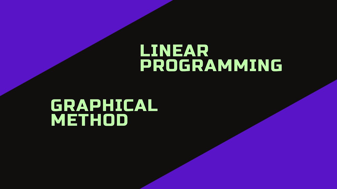 Linear Programming Graphical Method | LPP | Operation Research ...