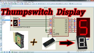 Thump switch 7 segment display|seven segment display simulation in proteus| ThumbWheelswitch circuit