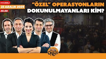 "Özel" operasyonların dokunulmayanları kim? | Canlı Yayın | 22 Aralık Pazartesi 20:00