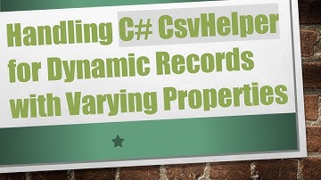 Handling C#  CsvHelper for Dynamic Records with Varying Properties