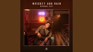 Whiskey And Rain