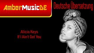 Alicia Keys - If I Ain't Got You (Deutsche Übersetzung)