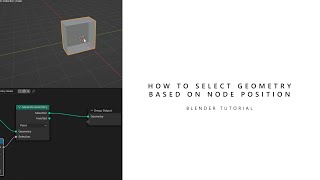 How to select geometry based on node position (Blender Tutorial)