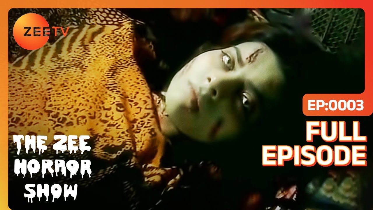 The Zee Horror Show   Khauff   Full Episode 3   Indias No 1 Hindi Horror Show by Zee Tv