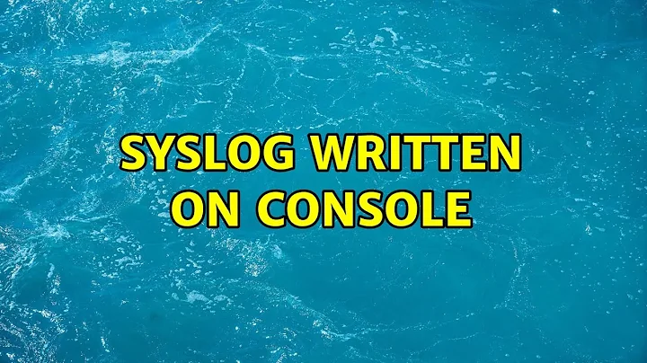 syslog written on console