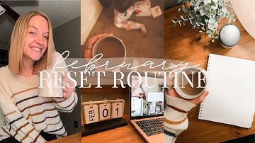 FEBRUARY RESET ROUTINE // goal setting, decluttering + resetting for a new month✨