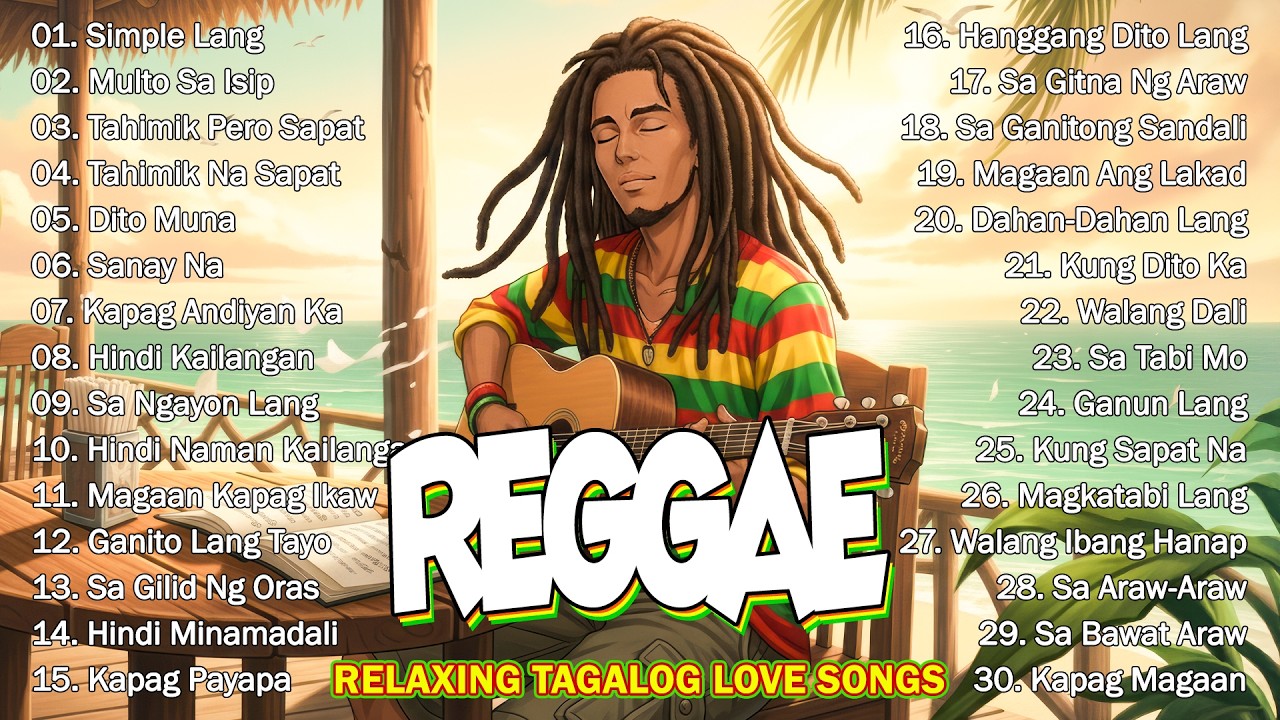 REGGAE TAGALOG LOVE STORY | OPM TAGALOG REGGAE 2026
