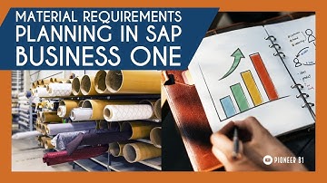 Material Requirements Planning in SAP Business One