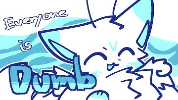 MEME || Everyone Is Dumb