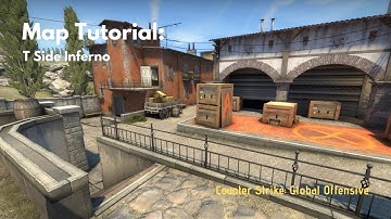 CS:GO MAP TUTORIAL - T SIDE INFERNO