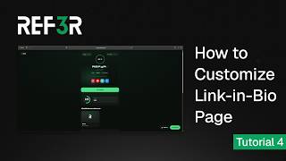 REF3R Tutorial 4 (How to Personalize And Use Link-In-Bio Page)