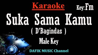 Suka Sama Kamu (Karaoke) D'Bagindas Nada Pria/ Cowok/ Male key Fm