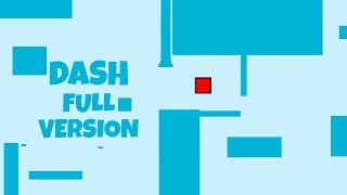 DASH FULL VERSION With A Bouncy Block! (Geometry Dash) 🟥