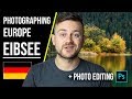 Eibsee Landscape Photography, Germany [Start to finish photo editing]