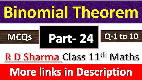 Binomial Theorem | Class 11th Maths R D Sharma | Chapter 18 | MCQs Exercise | Questions 1 to 10