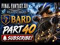 FF14 Bard Part 40 | Can I Beat This Boss? #ffxiv #finalfantasy