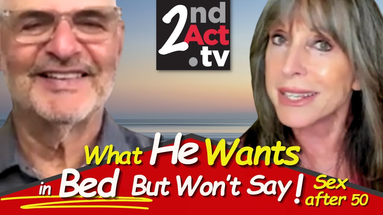 Sex after 50: What Do Men REALLY Want in Bed? Things They Won’t Say! (But Hope You Know)