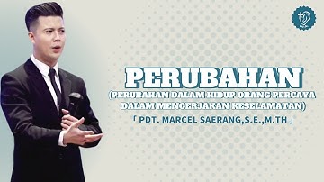 Perubahan || Pdt.Marcel Saerang,S.E.,M.Th