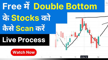 How To Scan Double Bottom Stocks In Free | Double Bottom Chart Pattern Stock Scanner