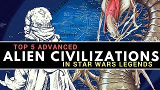 5 Most Advanced Alien Civilizations in Star Wars Legends | Star Wars Top 5