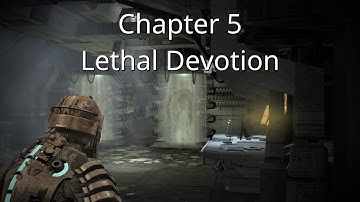 DEAD SPACE | Gameplay Walkthrough | Chapter 5: Lethal Devotion