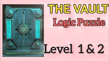 The Vault Logic Puzzle Box Level 1 and 2 Walkthrough Solution