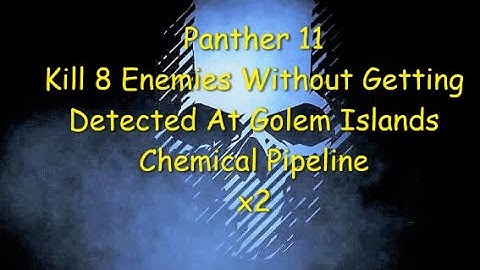 Ghost Recon Breakpoint : Panther Rank 11 : 8 Kills Undetected At Golem Islands Chemical Pipeline x2