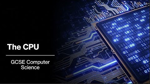The CPU - GCSE Computer Science