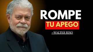 10 CLAVES para DESAPEGARTE de ALGUIEN sin DOLOR  | Walter Riso