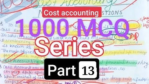 1000 MCQ SERIES | part 13|on cost accounting b.com 4th semester. Lucknow University.100th% relevant.