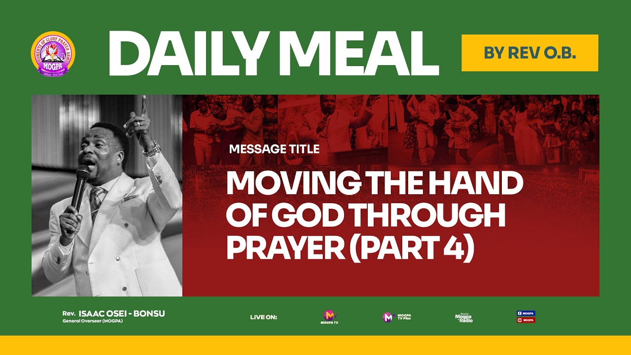 MOVING THE HAND OF GOD THROUGH PRAYER (PART 4)