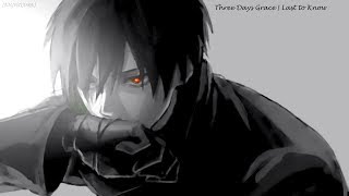 Three Days Grace | Last to Know | NIGHTCORE