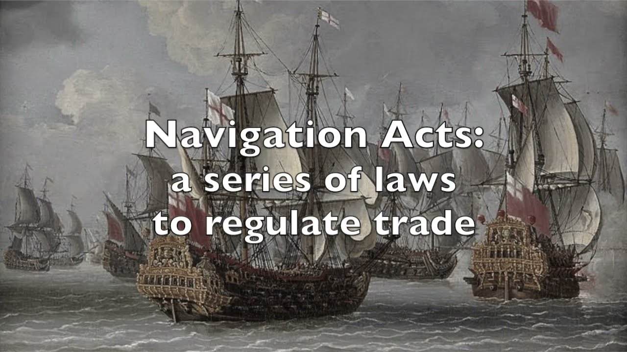 Mr. Laubach - APUSH - The Navigation Acts