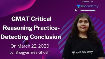 GMAT Critical Reasoning Practice- Detecting Conclusion by  Bhagyashree Ghosh
