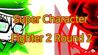 Super Character Fighter 2 Round 2 (13+ Warning)