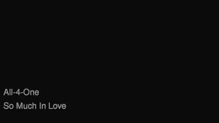 All 4 One So Much In Love