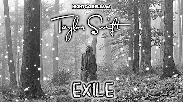 Taylor Swift - exile (feat. Bon Iver) [Lyrics] | Nightcore LLama Reshape