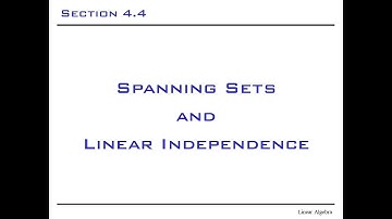 [981LinearAlgebra] Section 4.4 Spanning Sets and Linear Independence