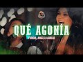 Yuridia, Angela Aguilar - Qué Agonía (Letra/Lyrics)