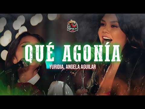 Yuridia, Angela Aguilar – Qué Agonía (Letra/Lyrics)