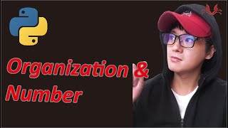 Python Tutorial 14 for Beginners || Organization & Number || Lativa19