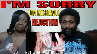 Tom MacDonald "Im Sorry" REACTION