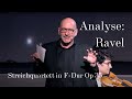 Analyse: Ravel: Streichquartett in F-Dur Op 35 / Quatuor Akos