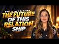All About Future of Your Relationship | Detailed Collective Reading | Unsa Shah